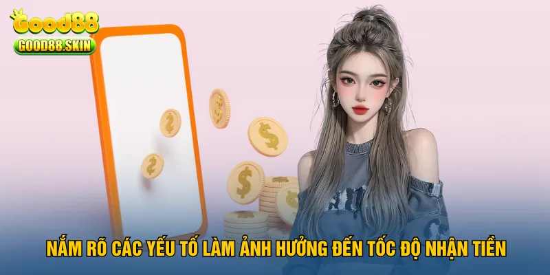 nam-ro-cac-yeu-to-lam-anh-huong-den-toc-do-nhan-tien