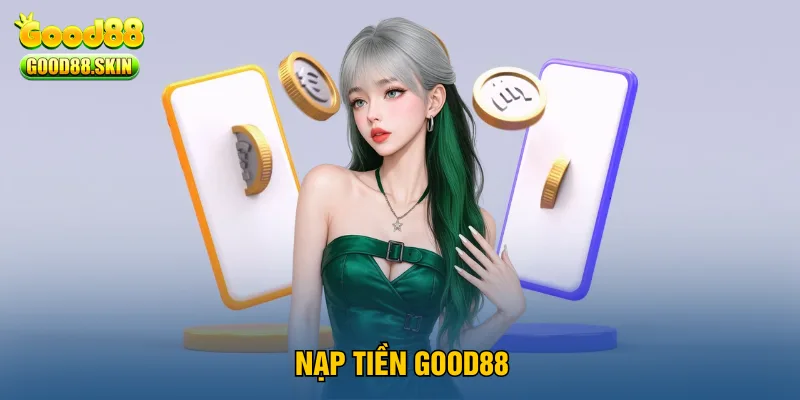 nap-tien-good88